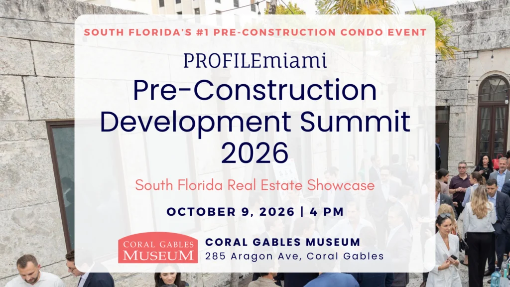 Event October 9, 2026: PROFILEmiami Pre-Construction Development Summit 2026 at the Coral Gables Museum